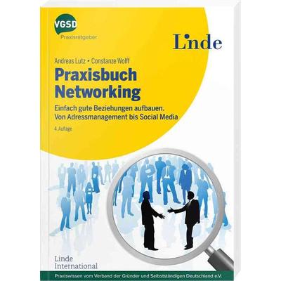 Praxisbuch Networking, Taschenbuch von Andreas Lutz,Constanze Wolff, Linde, 978-3-7093-0662-8
