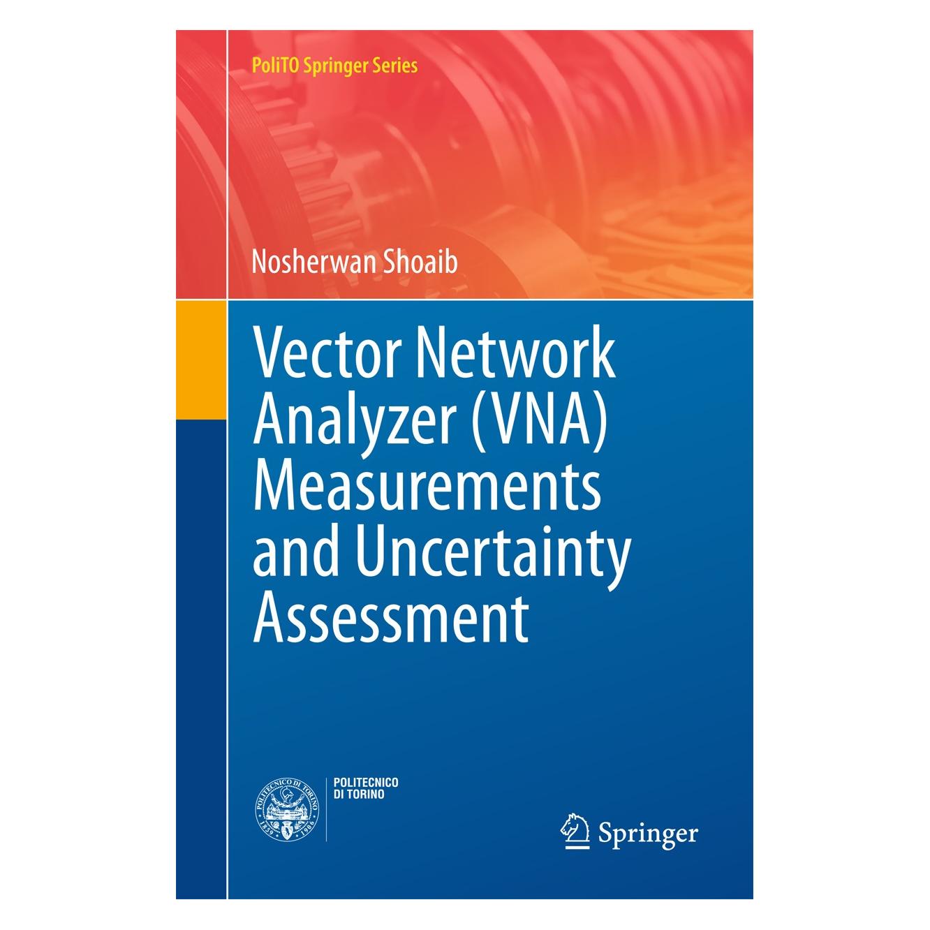 Springer Vector Network Analyzer (VNA) Measurements and Uncertainty Assessment (Englisch, Nosherwan Shoaib) (9783319447711)