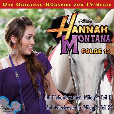 13: Auf Wiedersehen, Miley? (Teil 1 & 2) (Hörspiel zur Disney TV-Serie) - , Audio, 4066339709959