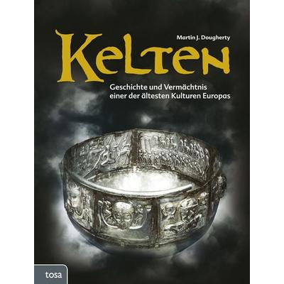 Kelten, Gebundene Ausgabe von Martin J. Dougherty, Tosa, 978-3-86313-304-7