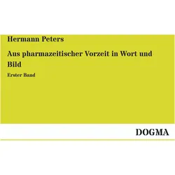 Aus pharmazeitischer Vorzeit in Wort und Bild, Fachbücher von Hermann Peters