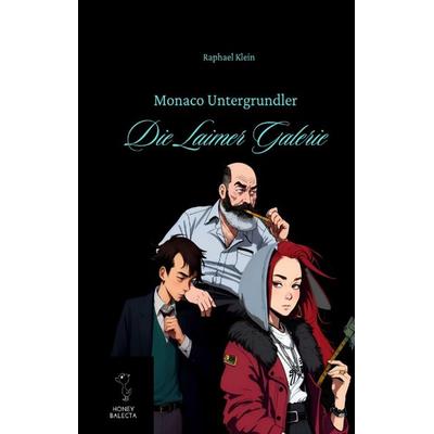 Die Laimer Galerie, Gebundene Ausgabe von Raphael Klein, Tredition, 978-3-347-94808-2