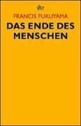 Francis Fukuyama - Das Ende des Menschen - Preis vom 17.10.2026 19:25:27 h
