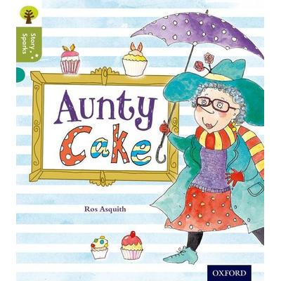 Oxford Reading Tree Story Sparks: Oxford Level 7: Aunty Cake, Taschenbuch von Ros Asquith, Oxford University Press, 978-0-19-835646-2