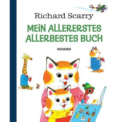 Mein allererstes, allerbestes Buch, Gebundene Ausgabe von Richard Scarry, Diogenes Verlag AG, 978-3-257-01291-0