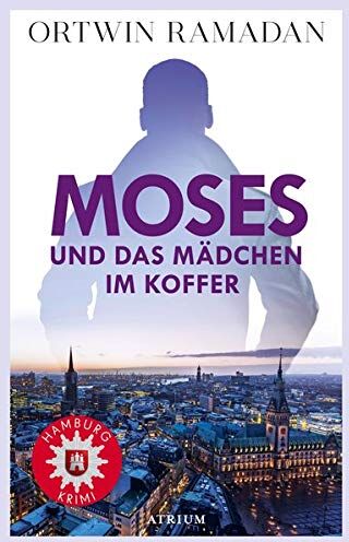 Ortwin Ramadan - Moses und das Mädchen im Koffer: Hamburgkrimi - Preis vom 30.09.2026 22:30:23 h