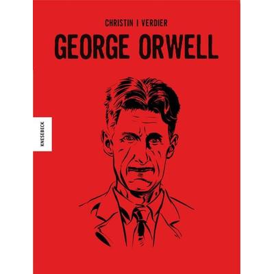George Orwell, Gebundene Ausgabe von Pierre Christin, Knesebeck, 978-3-95728-154-8