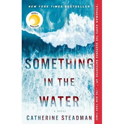 Something in the Water: Reese's Book Club, Taschenbuch von Catherine Steadman, Random House Publishing Group