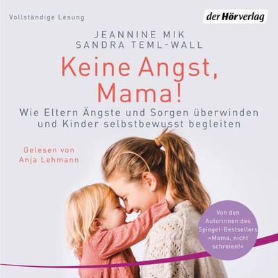 Keine Angst, Mama! - Jeannine Mik,Sandra Teml-Wall, Audio, 9783844542066