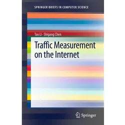 Traffic Measurement on the Internet, Fachbücher von Tao Li, Shigang Chen