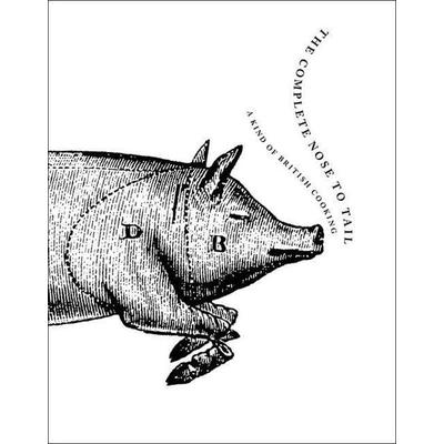 The Complete Nose to Tail, Gebundene Ausgabe von Fergus Henderson, Harper Collins (US), 978-0-06-228261-3
