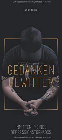 Andy Feind - Gedankengewitter: Inmitten meines Depressionstornados - Preis vom 09.10.2026 07:28:09 h