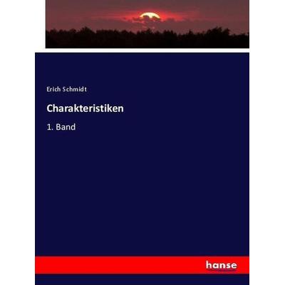 Charakteristiken, Taschenbuch von Erich Schmidt, Hansebooks, 978-3-7411-0176-2