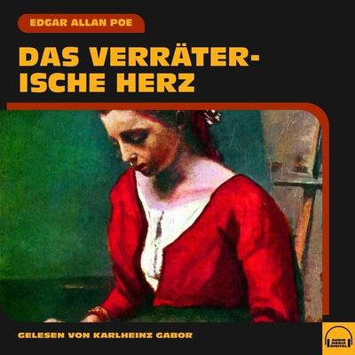 Das verräterische Herz - Edgar Allan Poe, Audio, 9783991554271