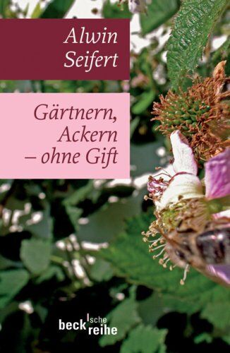 Alwin Seifert - Gärtnern, Ackern - ohne Gift - Preis vom 10.10.2026 11:48:34 h