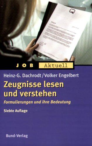 Heinz-Günther Dachrodt - Zeugnisse lesen und verstehen: Formulierungen und ihre Bedeutung - Preis vom 09.10.2026 07:28:09 h