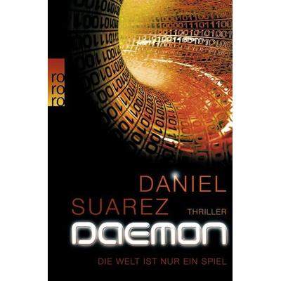 Daemon / Daemon Band 1, Taschenbuch von Daniel Suarez, Rowohlt Taschenbuch