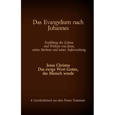 Das Evangelium nach Johannes, Taschenbuch von , Twentysix, 978-3-7407-6946-8