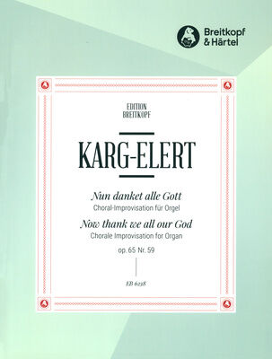 Breitkopf & Härtel Karg-Elert Nun danket Gott