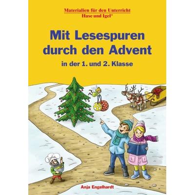 Mit Lesespuren durch den Advent in der 1. und 2. Klasse, Taschenbuch von Anja Engelhardt, Hase und Igel Verlag, 978-3-86316-385-3
