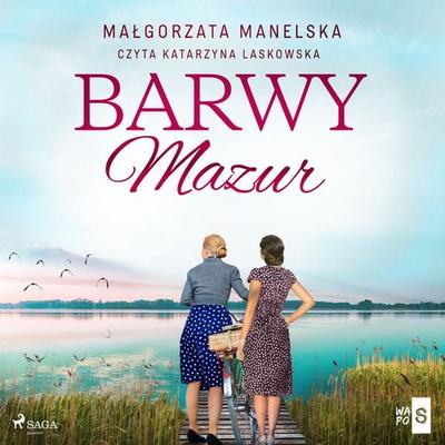 Barwy Mazur - Małgorzata Manelska, Audio, 9788727101958