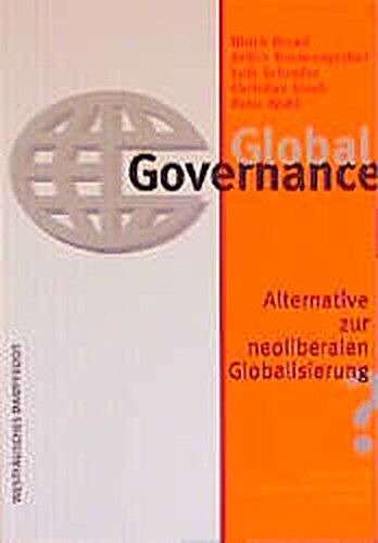 Ulrich Brand - Global Governance: Alternative zur neoliberalen Globalisierung? - Preis vom 30.09.2026 09:01:18 h