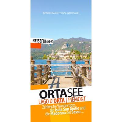 Ortasee - Reiseführer - Lago d'Orta; Taschenbuch von Robert Hüther, Zwischenräume, 978-3-943663-44-0