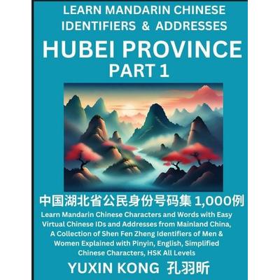 Hubei Province of China (Part 1), Taschenbuch von Yuxin Kong, YuxinKong
