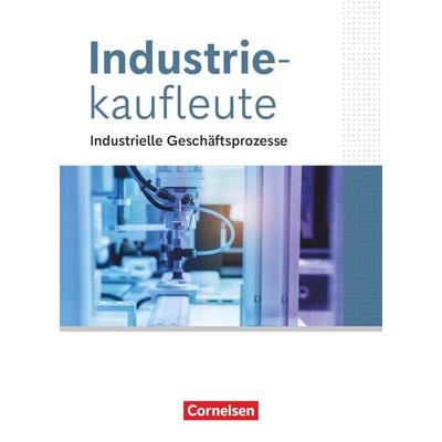 Industriekaufleute - Ausgabe 2024 - Jahrgangsübergreifend, Taschenbuch von Gisbert Weleda,Kai Franke,Hans-Peter Klein,Michael Rottmeier, Cornelsen