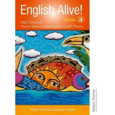 English Alive!: Book 3 Nelson Thornes Caribbean English, Taschenbuch von Alan Etherton, Oxford University Press, 978-0-7487-8534-6