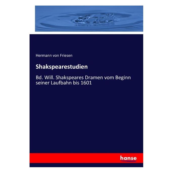 Hansebooks Shakspearestudien (Deutsch, Softcover, Hermann von Friesen) (55886106)