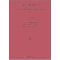 'Christus Sacerdos' in the Preaching of St. Augustine, Fachbücher von Daniel Jones, Daniel J. Jones