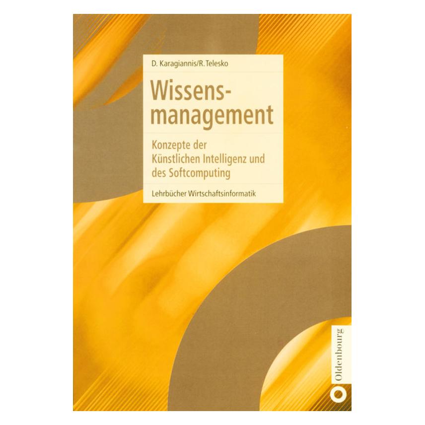 Oldenbourg Wissensmanagement (Deutsch, Hardcover, Dimitris Karagiannis, Rainer Telesko) (7590629)