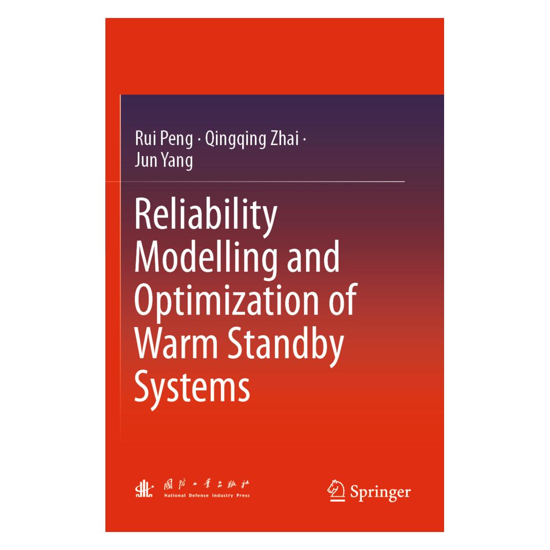 Springer Reliability Modelling and Optimization of Warm Standby Systems (Englisch, Softcover, Jun Yang, Qingqing Zhai, Rui Peng) (56839990)