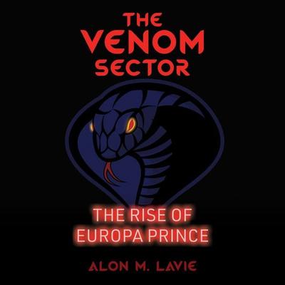 THE VENOM SECTOR - Alon M. Lavie, Audio, 9781953598707