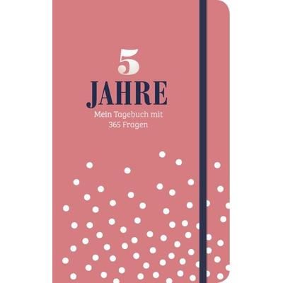 5 Jahre - Mein Tagebuch mit 365 Fragen, Gebundene Ausgabe von Esther Neuberg,Naumann & Göbel Verlagsgesellschaft mbH, Naumann & Göbel,