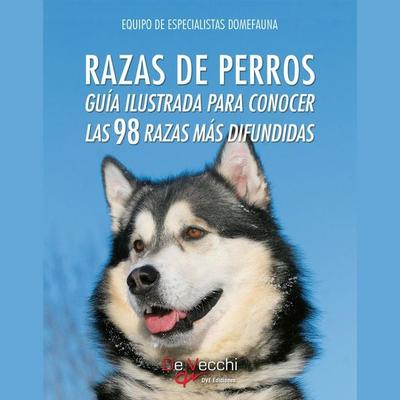 Razas de perros. Guía ilustrada para conocer las 98 razas más difundidas - Equipo de Especialistas Domefauna, Audio, 9798894058047