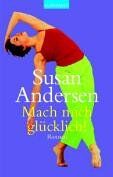Susan Andersen - Mach mich glücklich! - Preis vom 10.10.2026 11:48:34 h