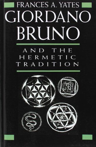 Yates, Frances A. - Giordano Bruno and the Hermetic Tradition - Preis vom 12.10.2026 11:37:12 h