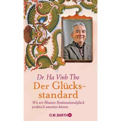 Der Glücksstandard, Gebundene Ausgabe von Ha Vinh Tho, O.W. Barth, 978-3-426-29295-2