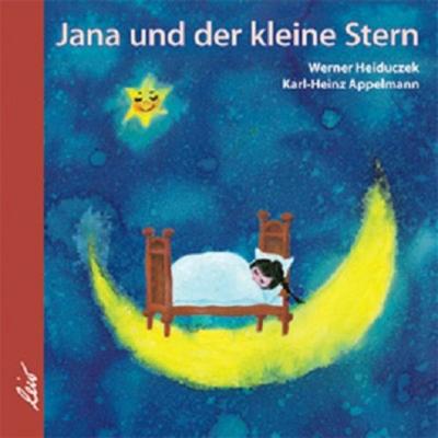 Jana und der kleine Stern, Gebundene Ausgabe von Werner Heiduczek, Leiv, 978-3-928885-67-6
