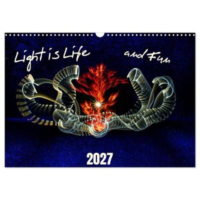 Light is Life and Fun (Wall Calendar 2027 DIN A3 landscape), CALVENDO 12 Month Wall Calendar
