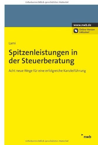 Stefan Lami - Spitzenleistungen in der SteuerberatungAcht neue Wege für eine erfolgreiche Kanzleiführung - Preis vom 11.10.2026 03:10:56 h