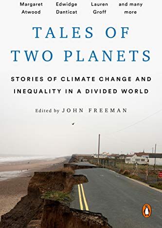 John Freeman - Tales of Two Planets: Stories of Climate Change and Inequality in a Divided World - Preis vom 30.09.2026 22:30:23 h