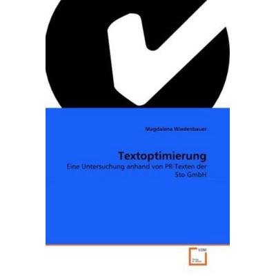 Wiedenbauer, M: Textoptimierung, Taschenbuch von Magdalena Wiedenbauer, VDM, 978-3-639-29994-6