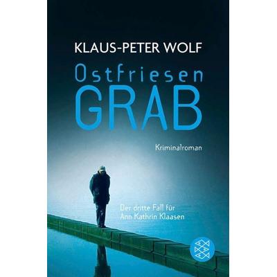Ostfriesengrab / Ann Kathrin Klaasen Band 3, Taschenbuch von Klaus-Peter Wolf, Fischer Taschenbuch Verlag, 978-3-596-18049-3