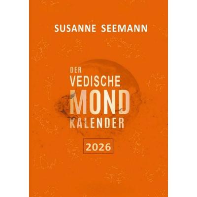 Der Vedische Mondkalender 2026, Taschenbuch von Susanne Seemann, Epubli, 978-3-565-16717-3