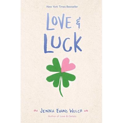 Love & Luck, Gebundene Ausgabe von Jenna Evans Welch, Simon & Schuster, 978-1-5344-0100-6