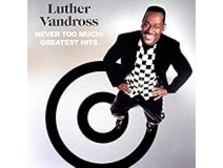Never Too Much: Greatest Hits