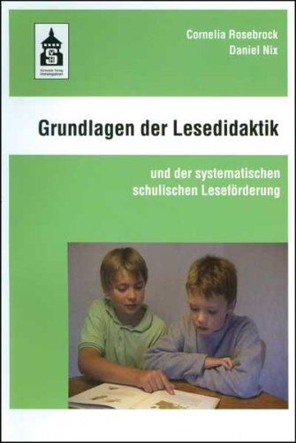 Cornelia Rosebrock - Grundlagen der Lesedidaktik. und der systematischen schulischen Leseförderung - Preis vom 10.10.2026 11:48:34 h